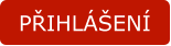 PŘIHLÁŠENÍ